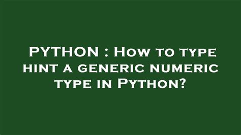 Python Type Hint Generic Type