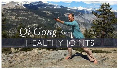 QiGong for Healthy Joints & Bones
