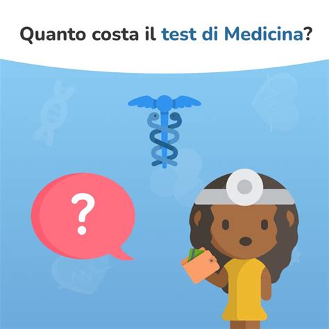 quanto costa il test di medicina