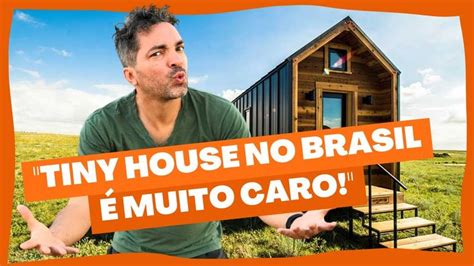 Incredible Quanto Custa Uma Tiny House Viral