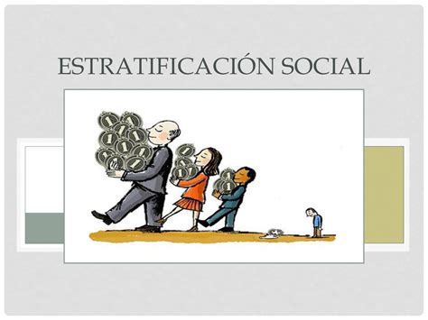 Desigualdad y estratificación social
