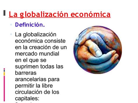 A qué se le llama globalización Brainly.lat