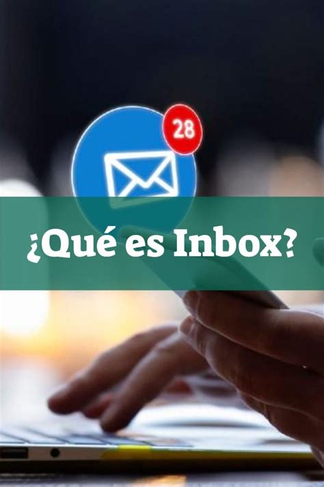 Inbox o imbox cómo se escribe de forma correcta, cuál es el origen del