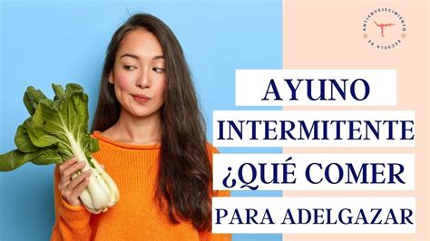 que comer luego de un ayuno intermitente