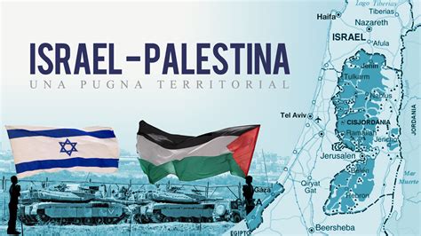 que conflicto hay entre israel y palestina