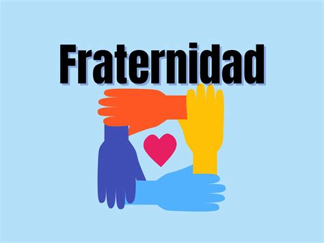 Valores LA FRATERNIDAD