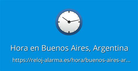 que hora es en buenos aires en este momento