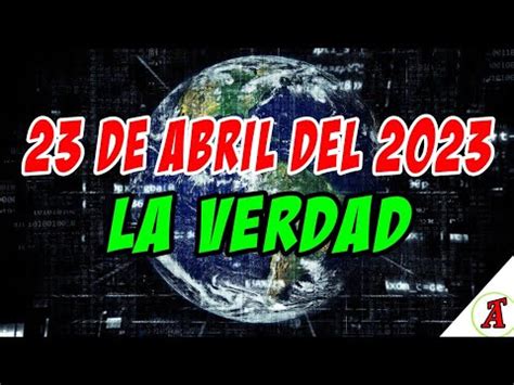 que va a pasar el 24 de abril del 2023