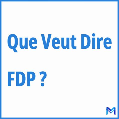 que veut dire fdp