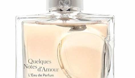 Quelque Note Damour Prix Eau De Parfum s s D'Amour Yves Rocher