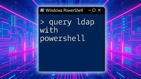Ldap query tool powershell specific user dashboardkurt