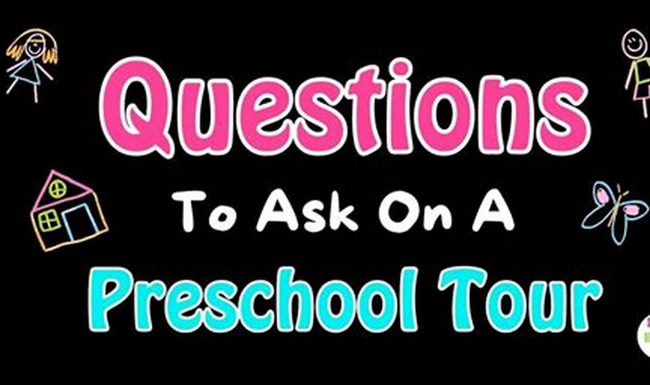 How to Choose the Perfect Preschool: Essential Questions to Ask