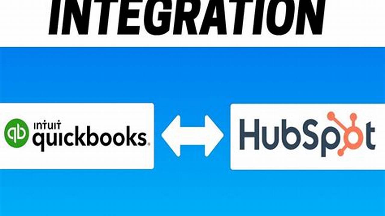 QuickBooks HubSpot Integration: Streamline Your Business Processes