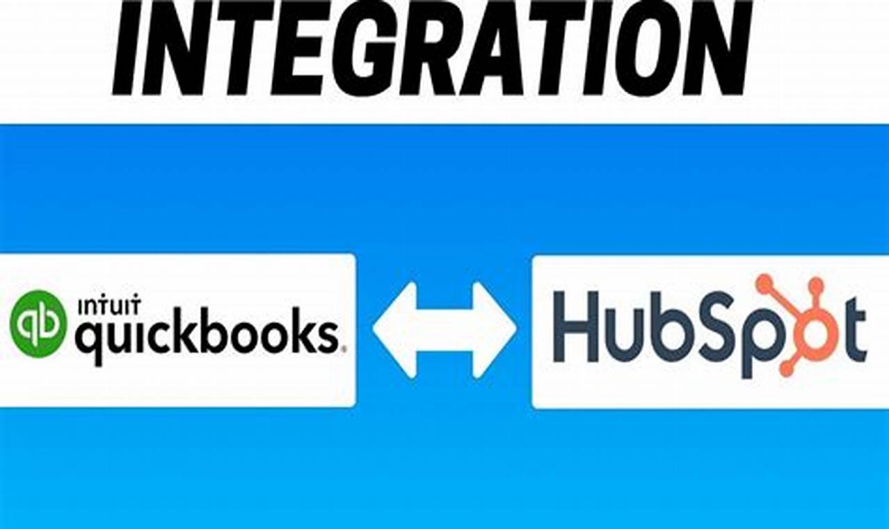 QuickBooks HubSpot Integration: Streamline Your Business Processes