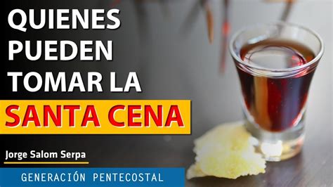 quienes pueden tomar la santa cena