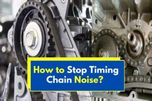 Quiet Noisy Timing Chain