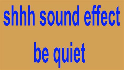 quiet shhh sound effect