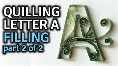 Quilling Tutorial Letters