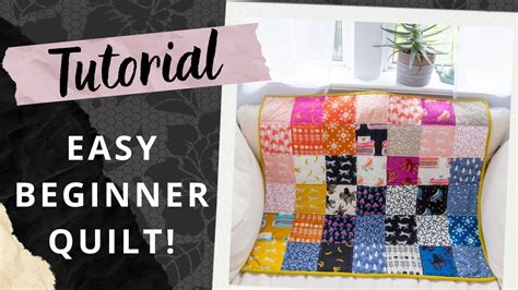Quilt Making Tutorials For Beginner