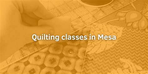 Quilting Classes Mesa Az