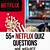 quiz questions and answers on netflix - quiz questions and answers