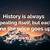 quote about history repeating