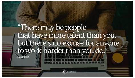 Quote Of The Day Work Ethic 76 Inspiring Hard s Inspiring s