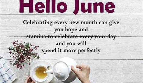 Happy June Quotes | June quotes, Inspirational quotes, Happy quotes