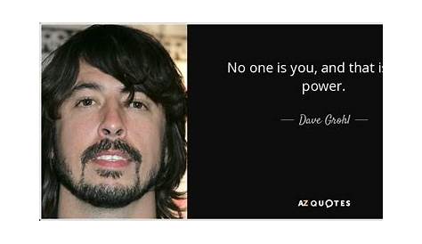 Wise Words, Words Of Wisdom, Foo Fighters Dave Grohl, Heck Yeah, Music
