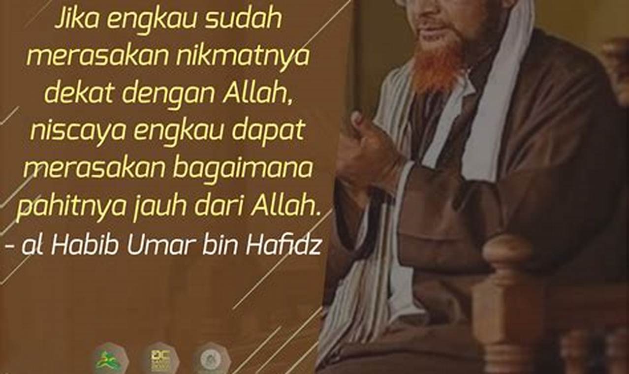 Pelajaran Hidup dari Quote Habib Umar bin Hafidz