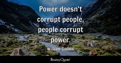 Lord Acton Quote “Power tends to corrupt, and absolute power corrupts