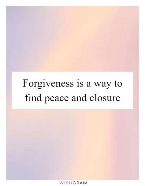 quotes about closure forgiveness