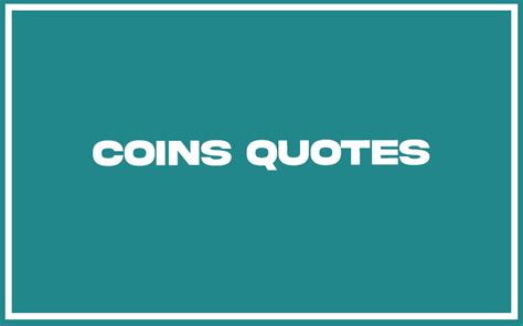 quotes about coins