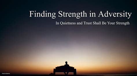 quotes about finding strength in adversity