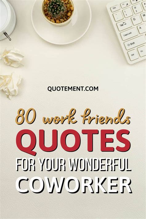 Quotes About Work Friendship
