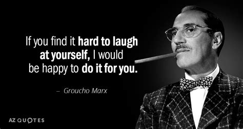 Groucho Marx quote Be open minded, but not so open minded that your...