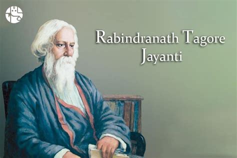 rabindranath tagore birthday 2022