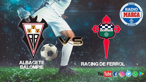 racing club de ferrol vs albacete balompie