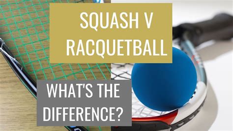 racquetball and squash ball difference