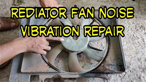 Radiator Fan Vibration