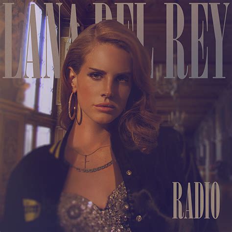 radio song lana del rey