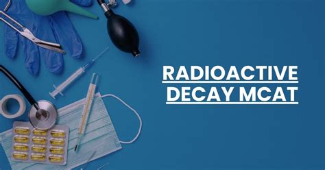 Radioactive Labeling Mcat