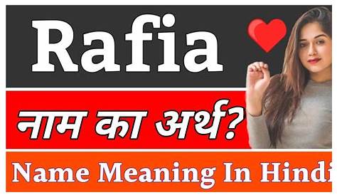Rafia Name Meaning in Urdu & Hindi Rafia Naam Ka Matlab