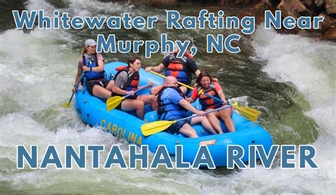 Whitewater Rafting & Outdoor Adventures Near Charlotte, NC Nantahala