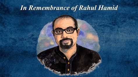 Rahul Hamid Obituary