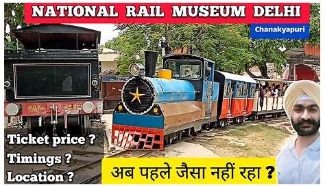 National Rail Museum Delhi Timing, Ticket Price, Address