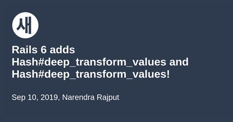 Rails Transform_Values