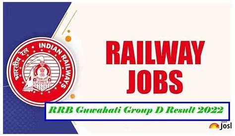 RRB GROUP 'D' OFFICIAL D.V DATE,LIST RRB GUWAHATI PwBD