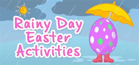 rainy day easter activities