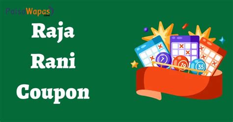 Raja Rani Coupon Lottery – An Exciting Way To Win Big Money